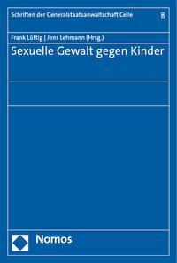 Cover: 9783756014576 | Sexuelle Gewalt gegen Kinder | Frank Lüttig (u. a.) | Taschenbuch