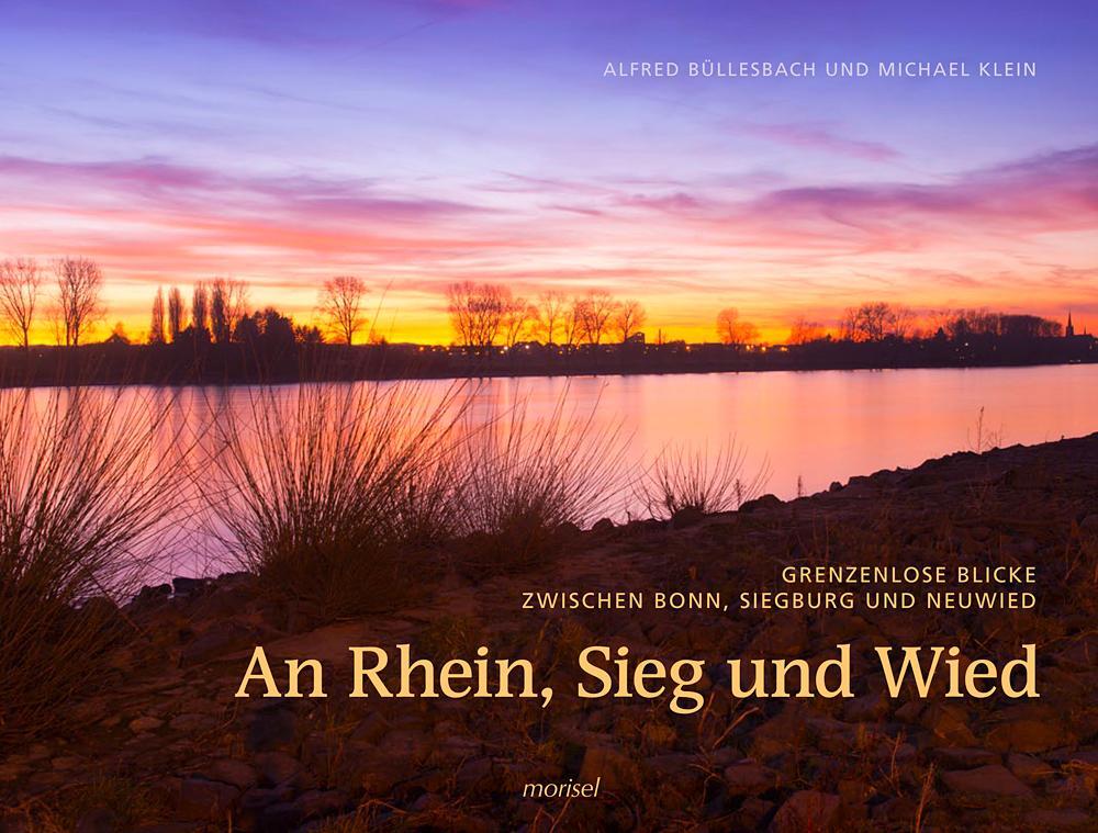 Cover: 9783943915099 | An Rhein, Sieg und Wied | Alfred Büllesbach (u. a.) | Buch | 128 S.