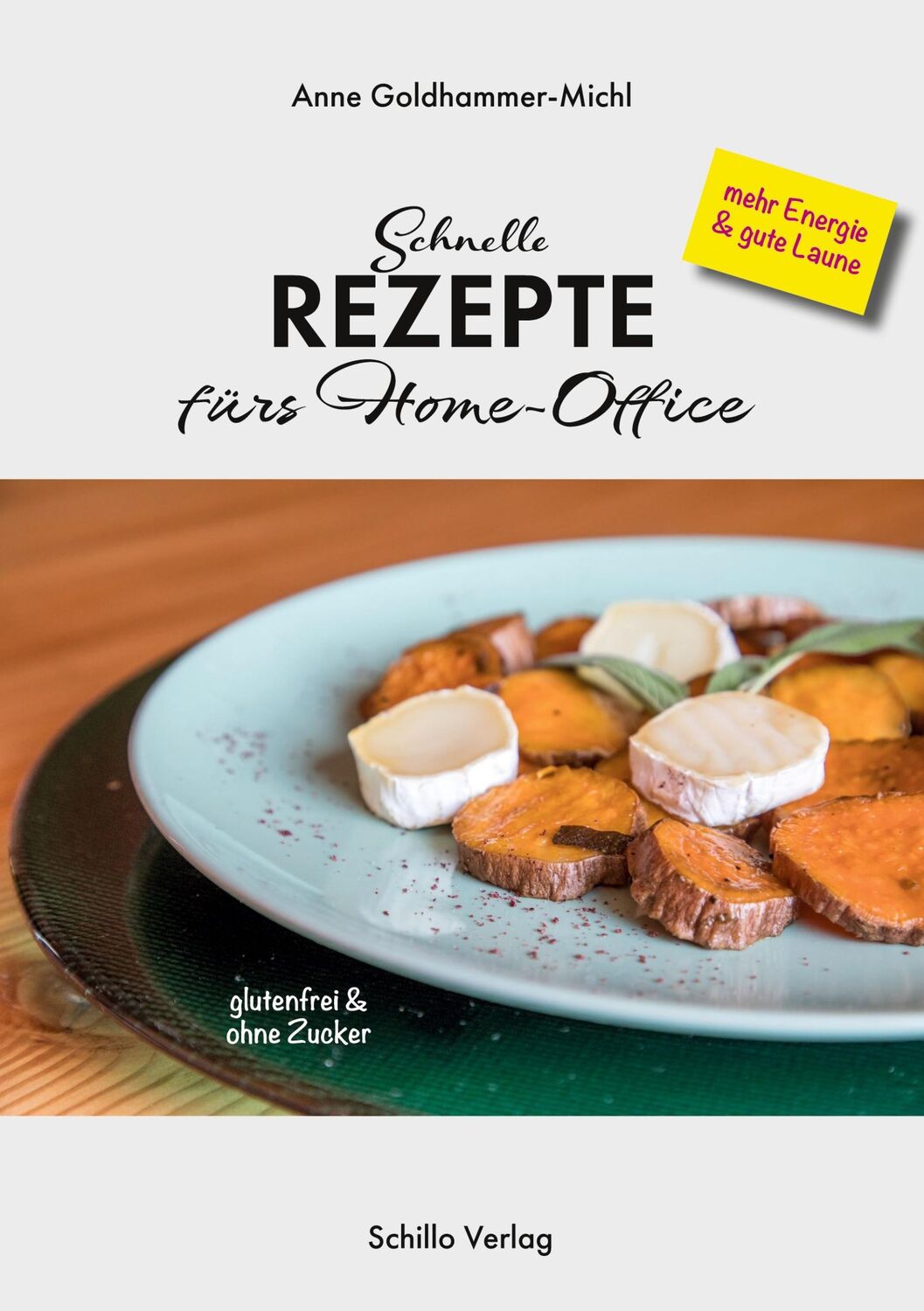 Cover: 9783944716558 | Schnelle Rezepte fürs Home-Office | Glutenfrei und ohne Zucker | Buch