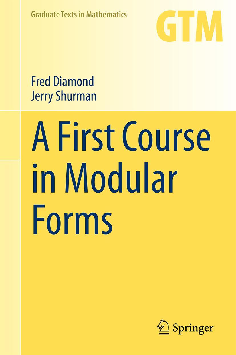 Cover: 9780387232294 | A First Course in Modular Forms | Jerry Shurman (u. a.) | Buch | xvi