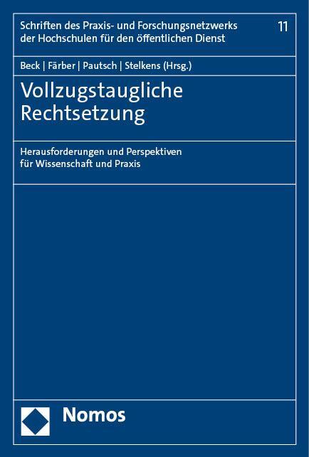 Cover: 9783756013128 | Vollzugstaugliche Rechtsetzung | Joachim Beck (u. a.) | Taschenbuch