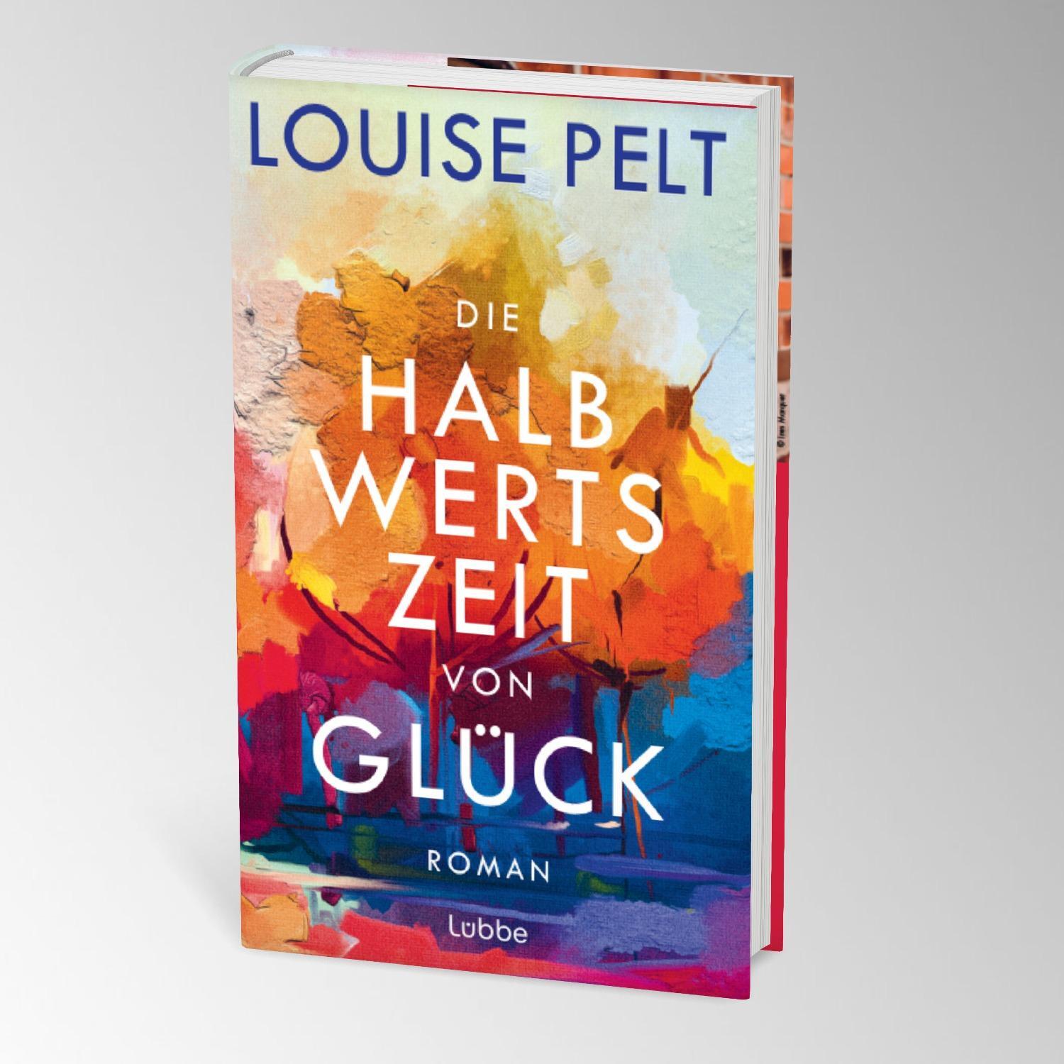 Bild: 9783757700225 | Die Halbwertszeit von Glück | Louise Pelt | Buch | 432 S. | Deutsch