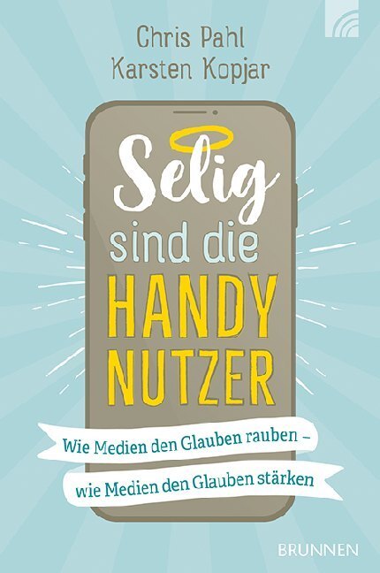 Cover: 9783765520990 | Selig sind die Handynutzer | Chris Pahl (u. a.) | Taschenbuch | 176 S.