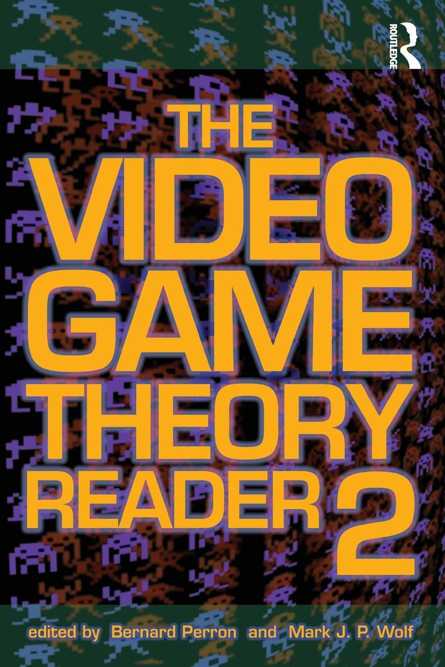 Cover: 9780415962834 | The Video Game Theory Reader 2 | Mark J. P. Wolf | Taschenbuch | 2008