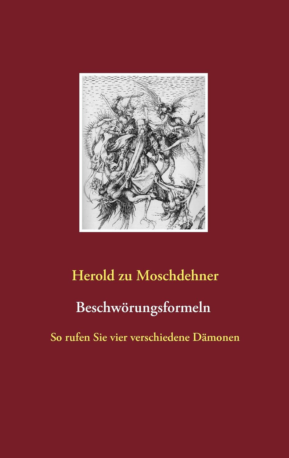 Cover: 9783738635706 | Beschwörungsformeln | So rufen Sie vier verschiedene Dämonen | Buch