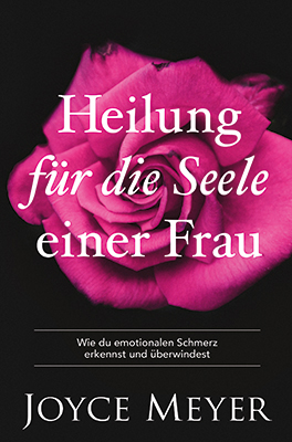 Cover: 9783945678282 | Heilung für die Seele einer Frau | Joyce Meyer | Taschenbuch | 288 S.