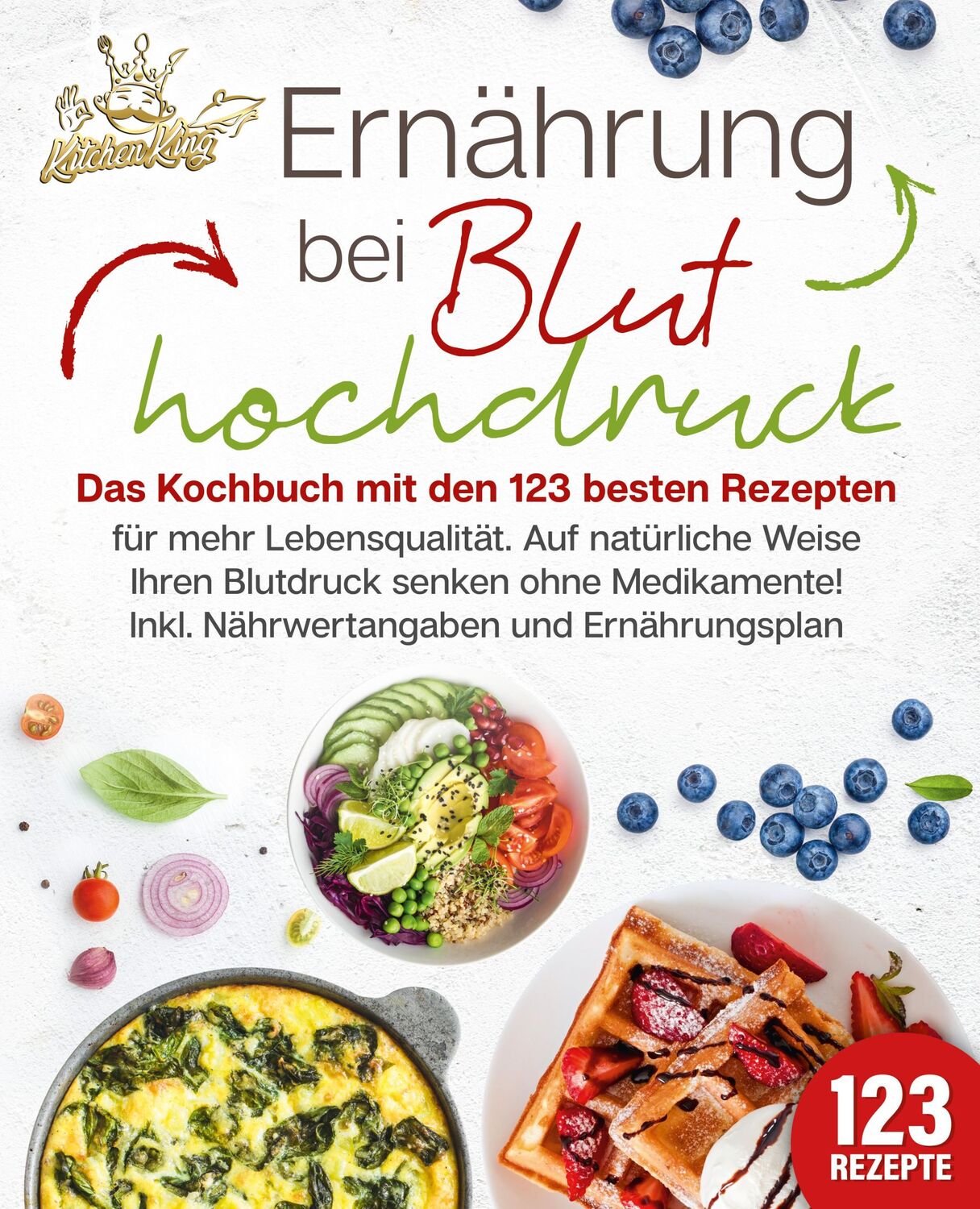 Cover: 9783989351950 | Ernährung bei Bluthochdruck | Kitchen King | Taschenbuch | 184 S.