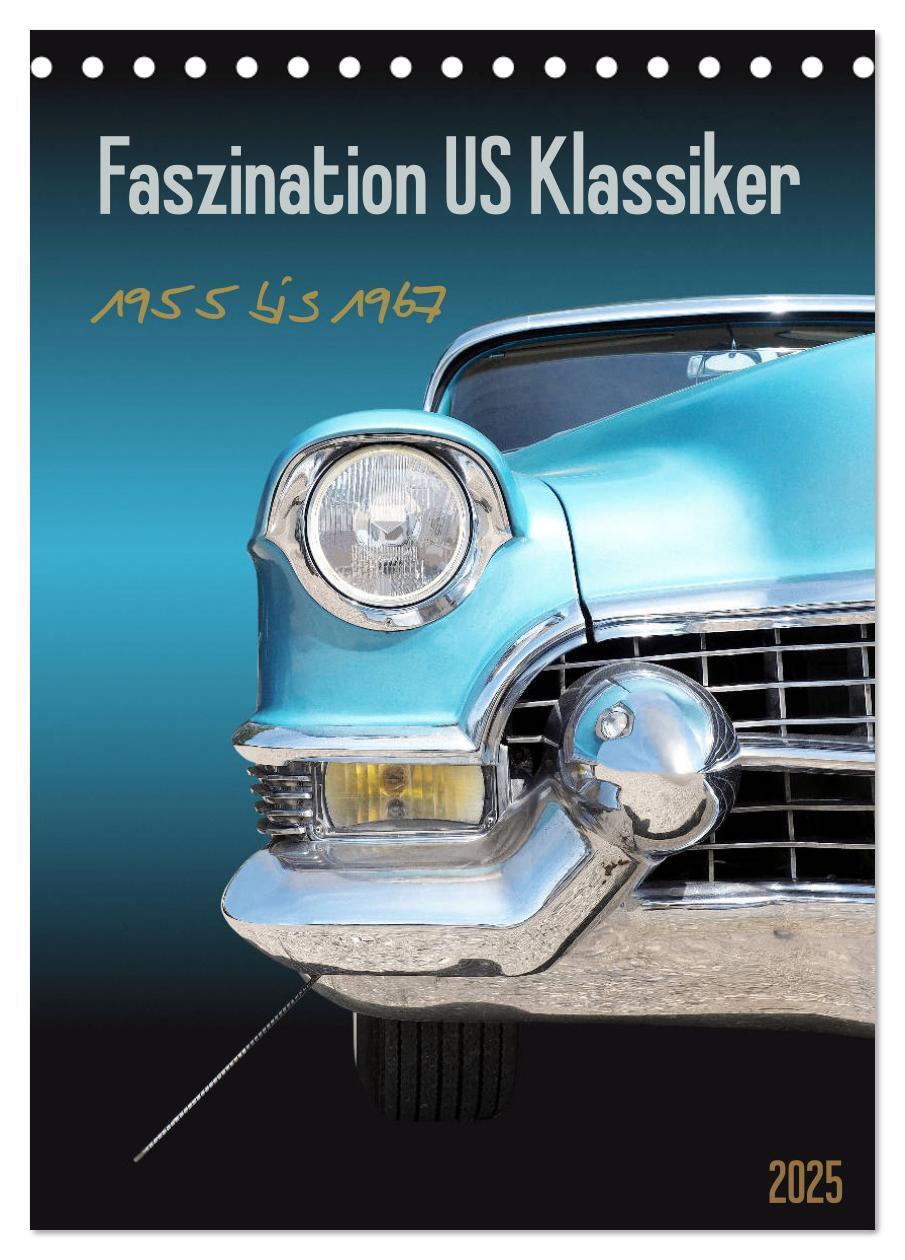 Cover: 9783435941070 | Faszination US Klassiker 1955 bis 1967 (Tischkalender 2025 DIN A5...