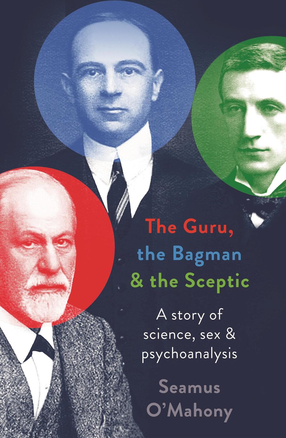 Autor: 9781803285658 | The Guru, the Bagman and the Sceptic | Seamus O'Mahony | Buch | 2023