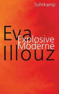 Cover: 9783518432068 | Explosive Moderne | Eva Illouz | Buch | 450 S. | Deutsch | 2024