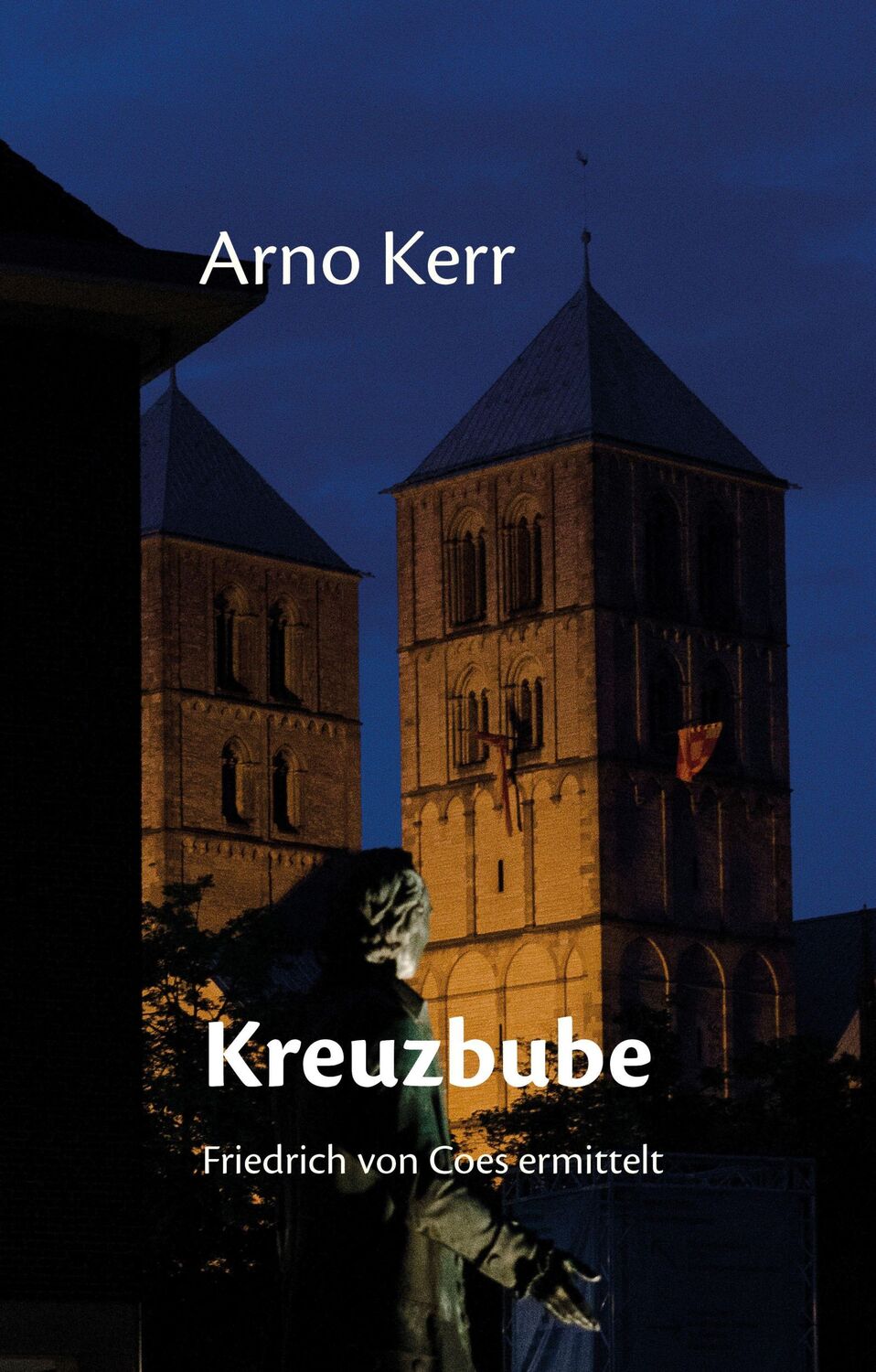 Cover: 9783947724215 | Kreuzbube | Arno Kerr | Taschenbuch | 259 S. | Deutsch | 2020