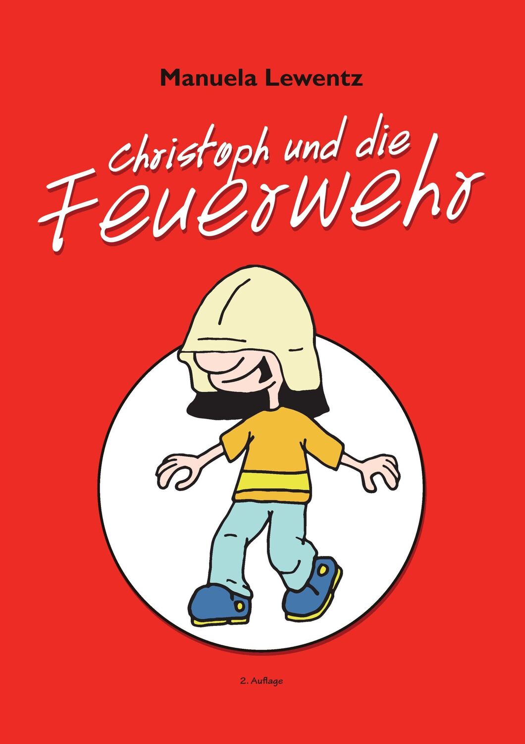 Cover: 9783925180064 | Christoph und die Feuerwehr | 2. Auflage | Manuela Lewentz | Buch