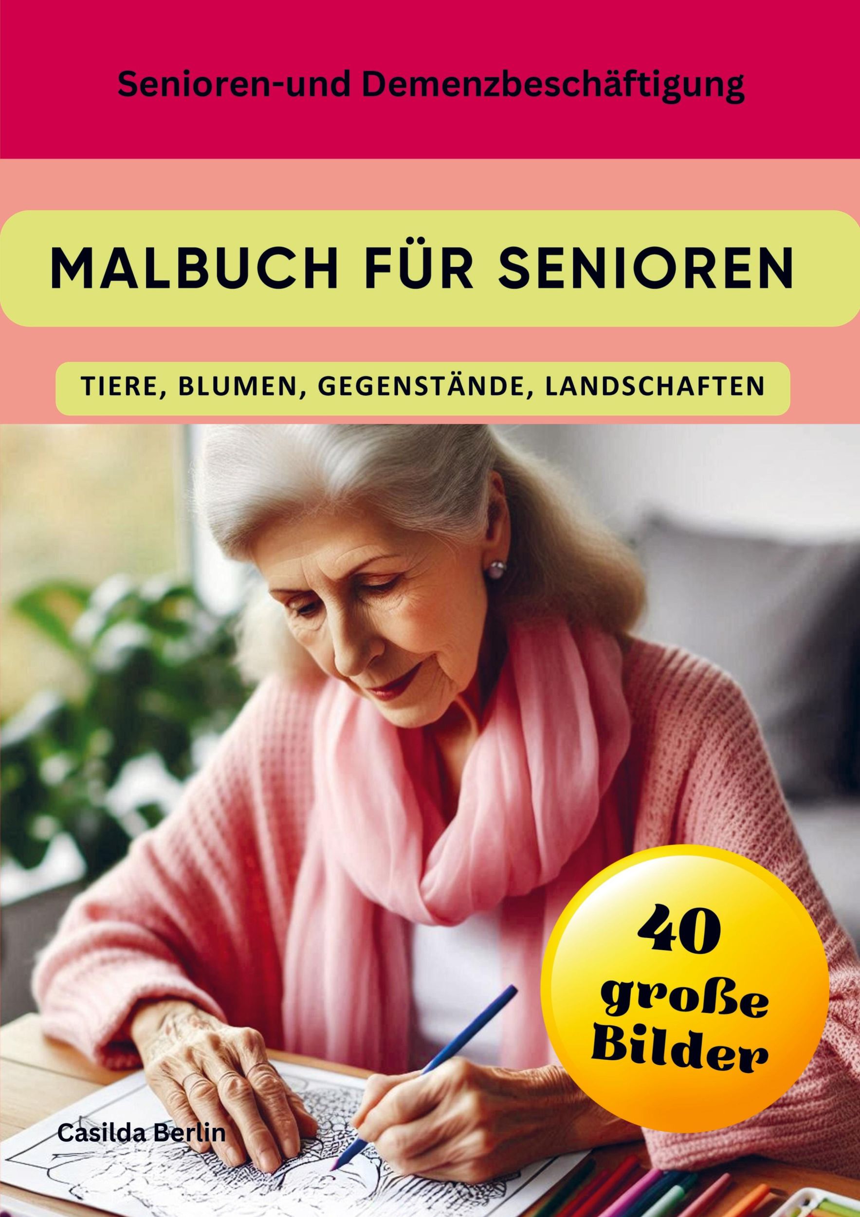 Cover: 9789403773483 | Malbuch für Senioren - Tiere, Blumen, Gegenstände, Landschaften | Buch