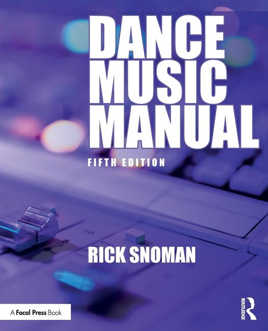 Cover: 9781032646787 | Dance Music Manual | Rick Snoman | Taschenbuch | Englisch | 2024