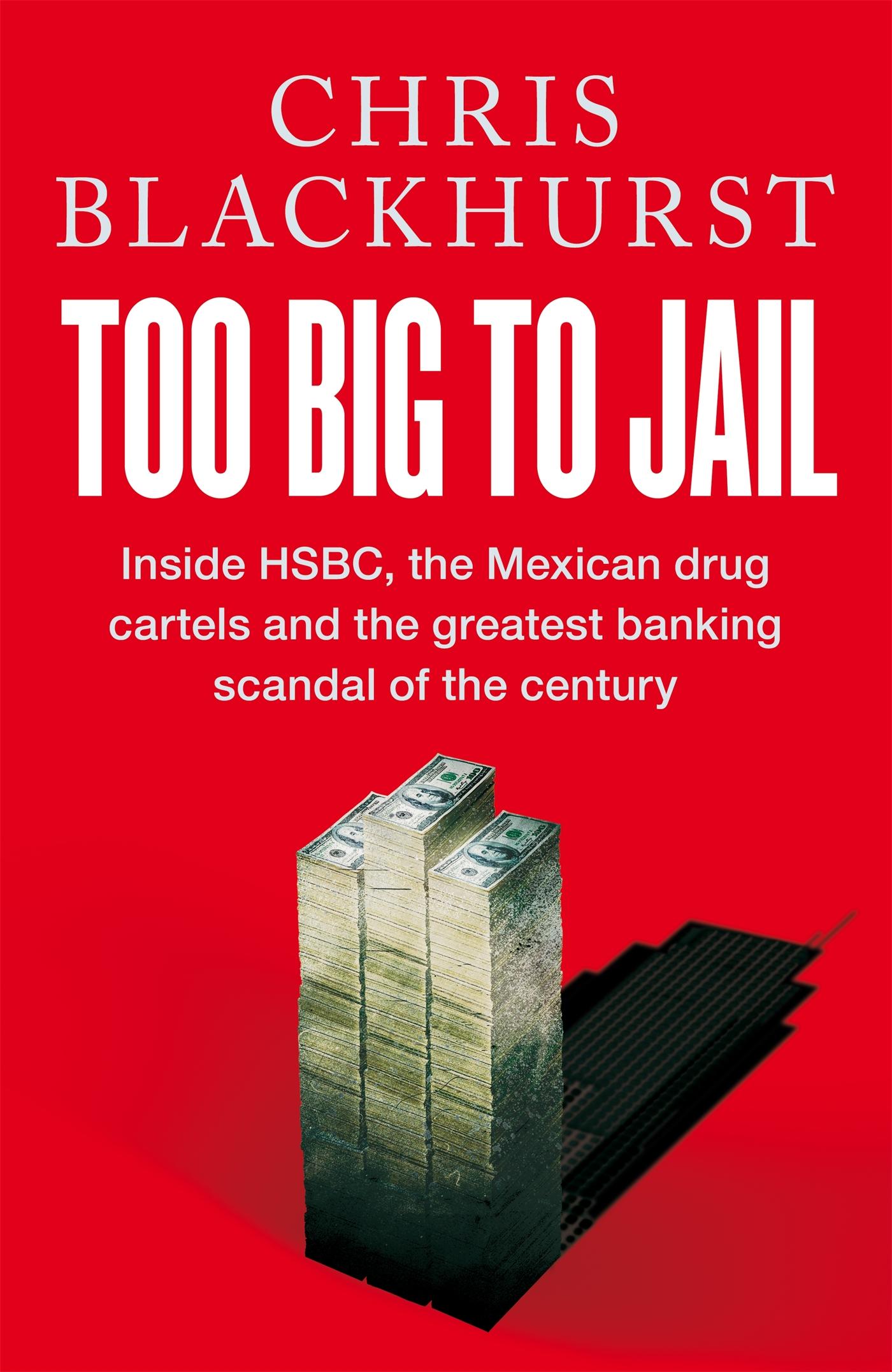 Cover: 9781529065039 | Too Big to Jail | Chris Blackhurst | Buch | Gebunden | Englisch | 2022