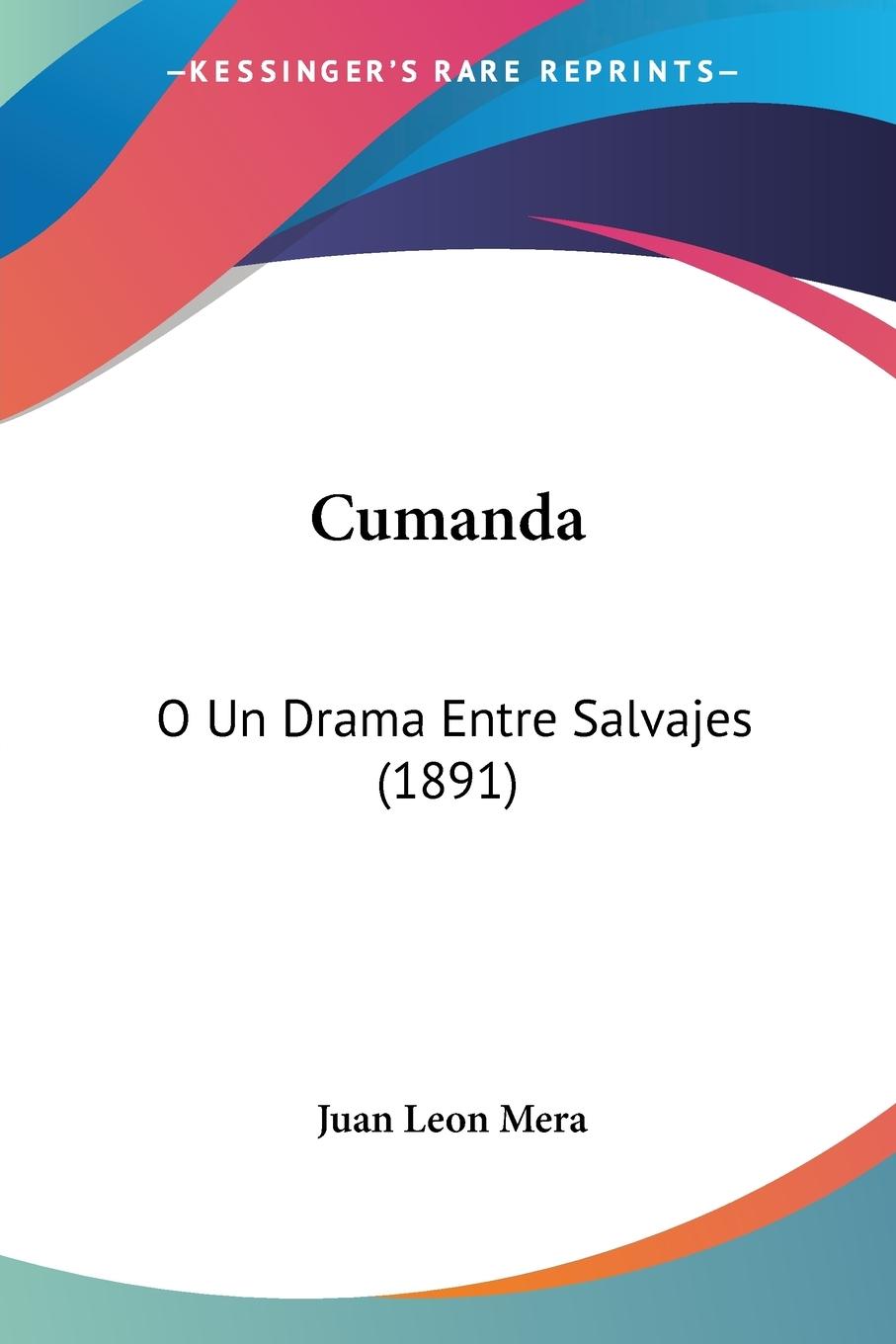 Cover: 9781160846646 | Cumanda | O Un Drama Entre Salvajes (1891) | Juan Leon Mera | Buch