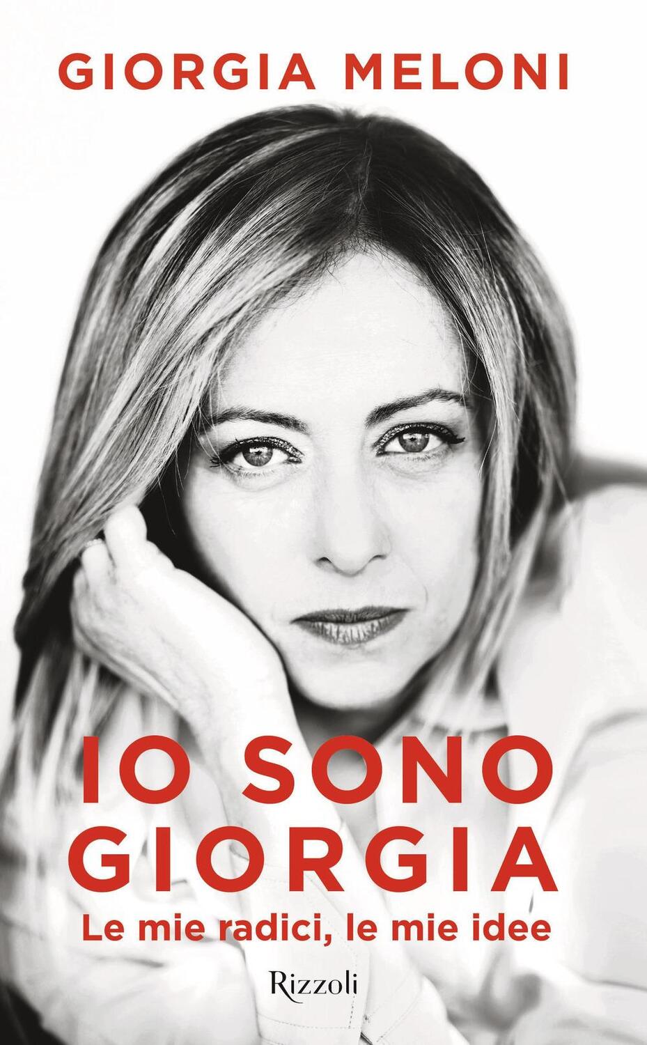 Cover: 9788817154680 | Io sono Giorgia | Le mie radici le mie idee | Giorgia Meloni | Buch