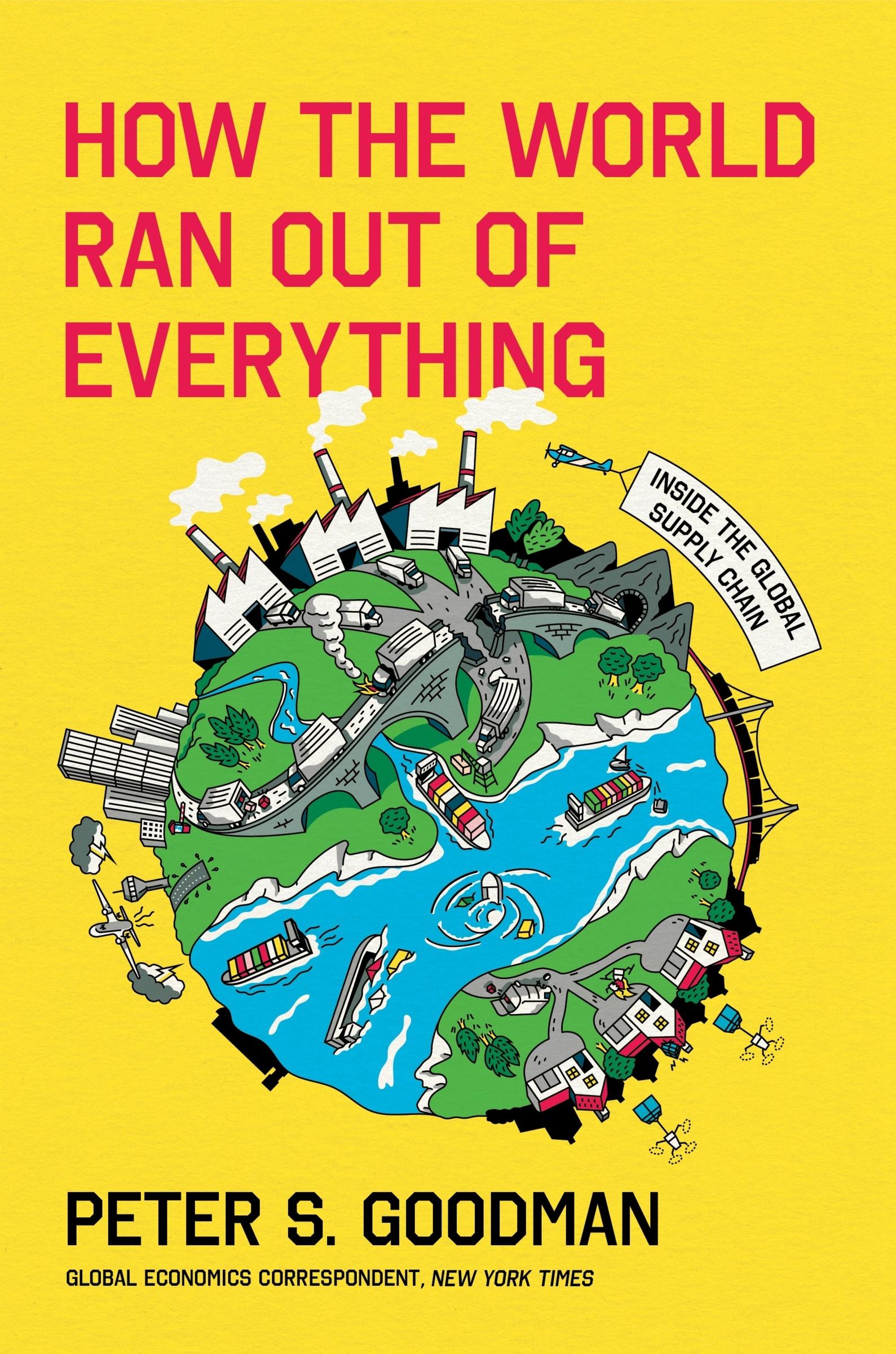 Cover: 9780063257924 | How the World Ran Out of Everything | Inside the Global Supply Chain