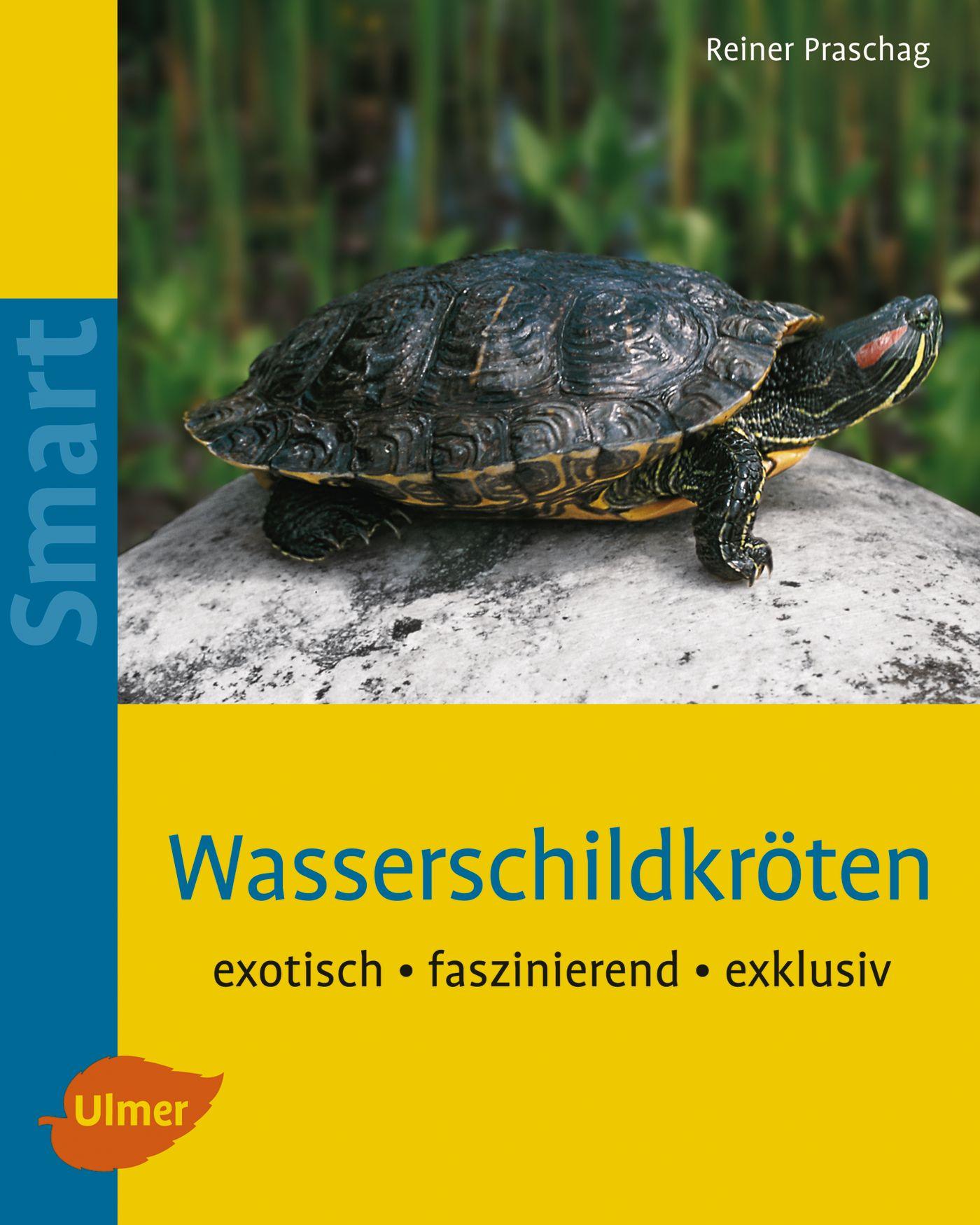 Cover: 9783800144754 | Wasserschildkröten | exotisch - faszinierend - exklusiv | Praschag