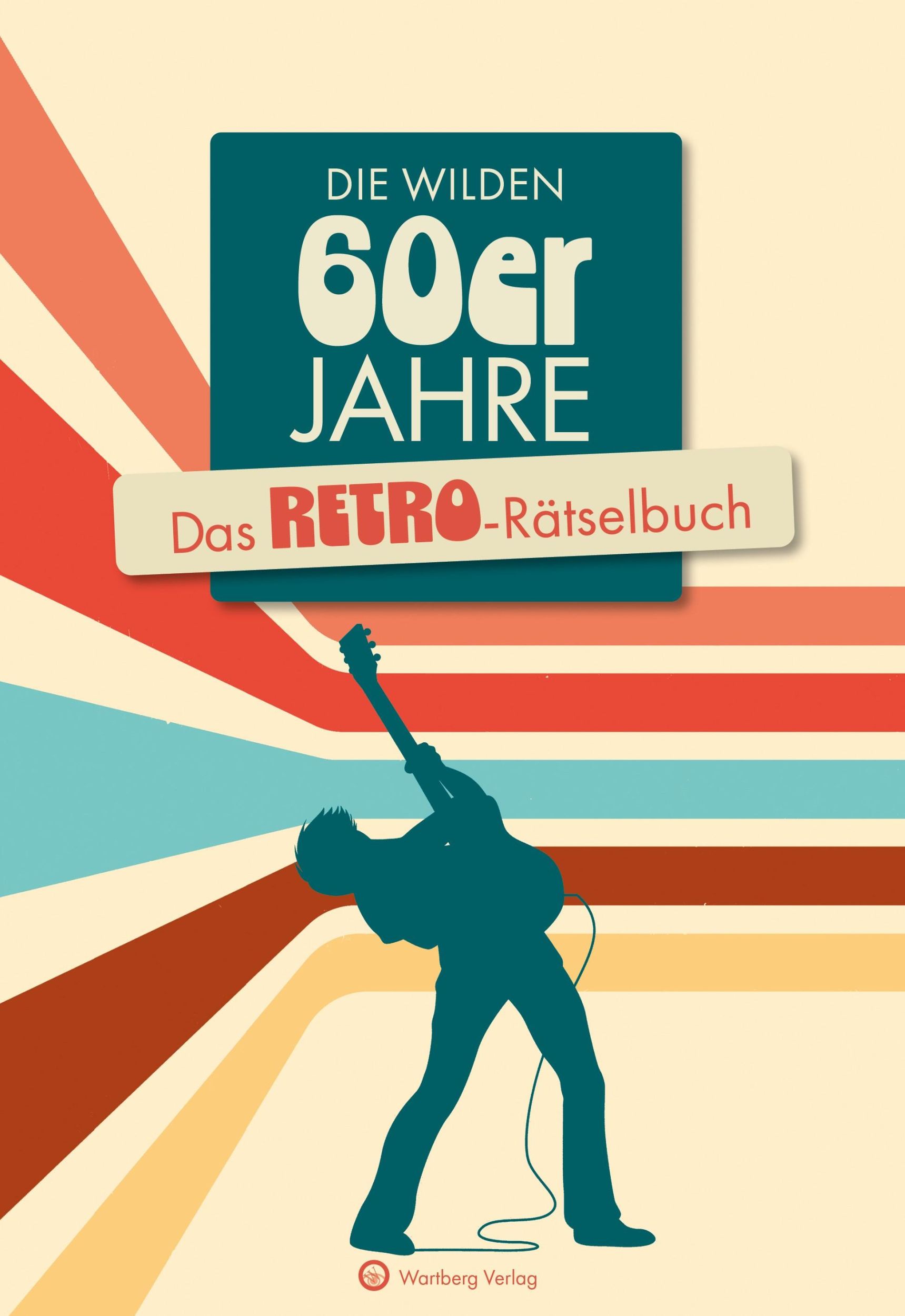 Cover: 9783831333448 | Die wilden 60er Jahre | Das Retro-Rätselbuch | Ursula Herrmann (u. a.)