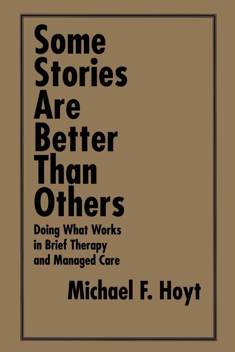 Cover: 9781138011885 | Some Stories are Better than Others | Michael F. Hoyt | Taschenbuch