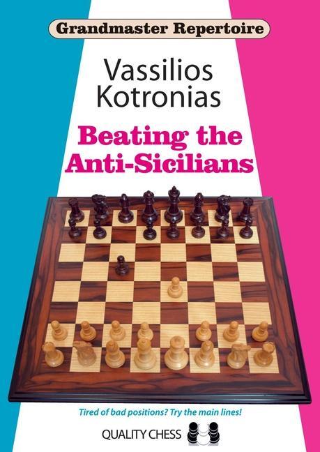 Cover: 9781907982637 | Beating the Anti-Sicilians: Grandmaster Repertoire 6A | Kotronias