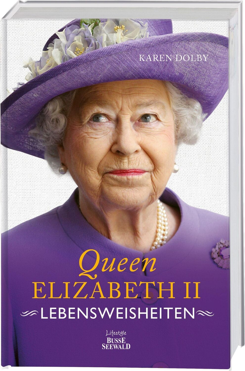 Cover: 9783772472824 | Queen Elizabeth II - Lebensweisheiten | Karen Dolby | Buch | 192 S.