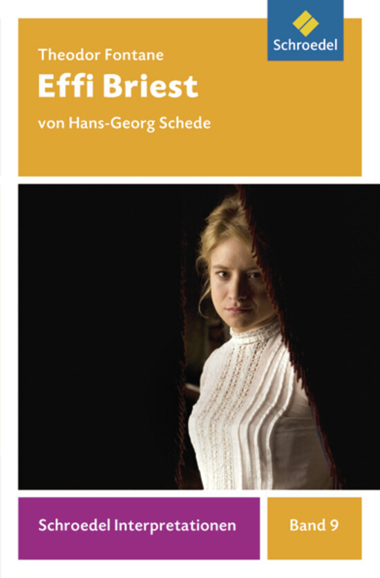 Cover: 9783507477070 | Theodor Fontane: Effi Briest | Schroedel Interpretationen 9 | Schede