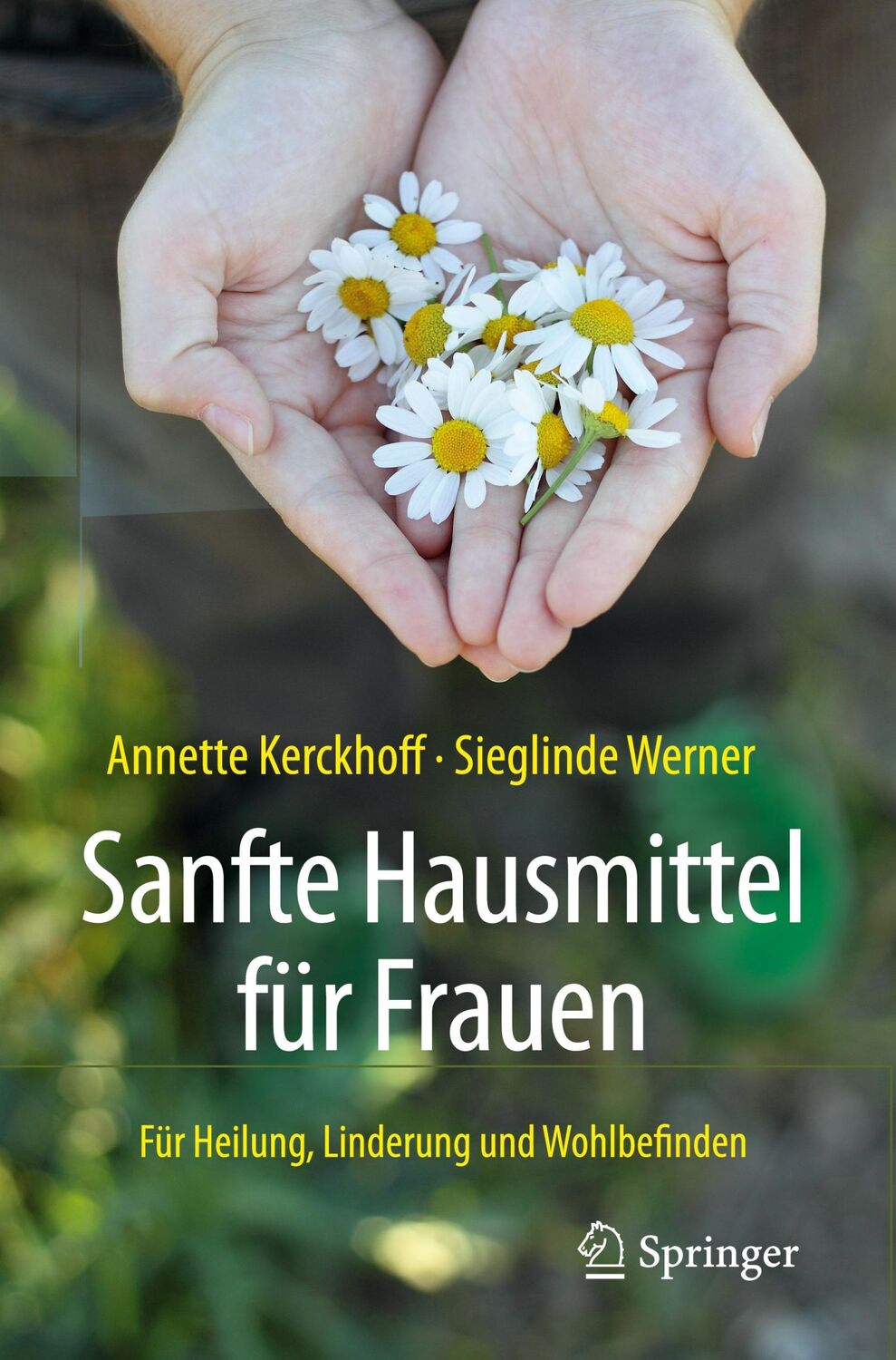 Cover: 9783662556153 | Sanfte Hausmittel für Frauen | Für Heilung, Linderung und Wohlbefinden