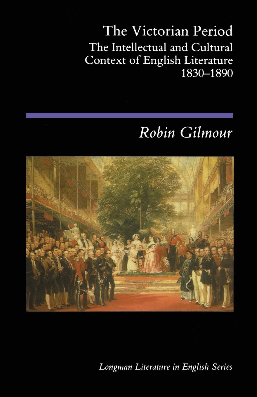 Cover: 9780582493476 | The Victorian Period | Robin Gilmour | Taschenbuch | Paperback | 1994