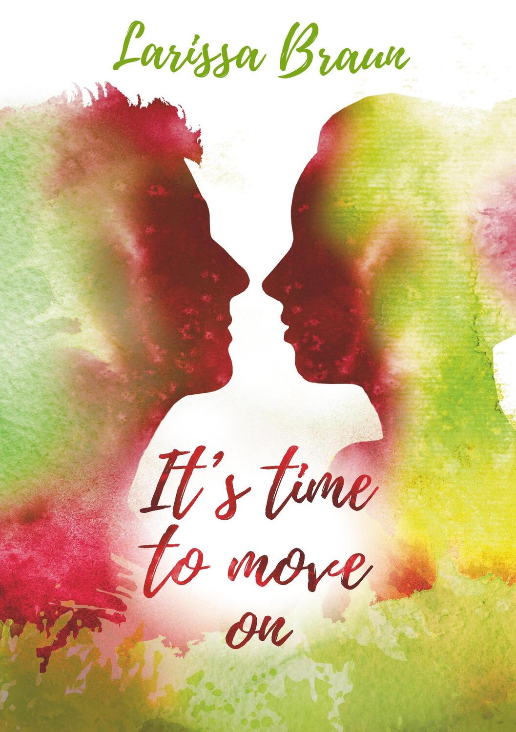 Cover: 9783752830941 | It's time to move on | Larissa Braun | Taschenbuch | 2018