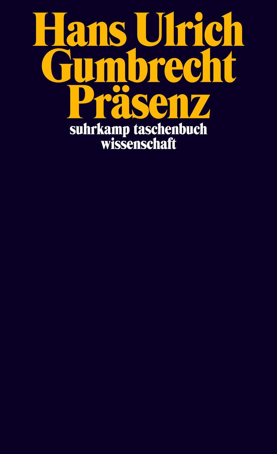 Cover: 9783518295427 | Präsenz | Hans Ulrich Gumbrecht | Taschenbuch | 360 S. | Deutsch