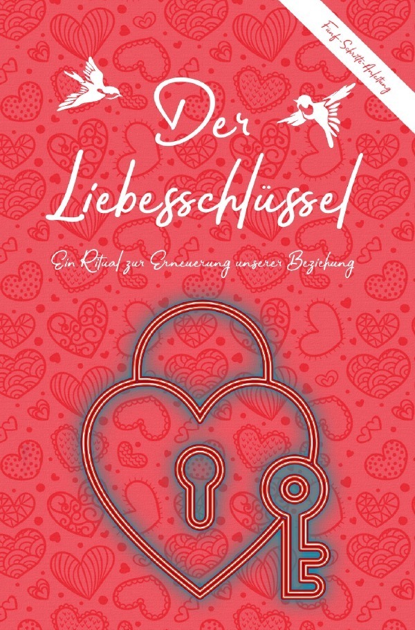 Cover: 9783753101996 | Der Liebesschlüssel (Einband) | Robert Riedl | Taschenbuch | 116 S.