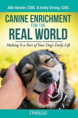 Cover: 9781617812682 | Canine Enrichment for the Real World | Allie Bender (u. a.) | Buch