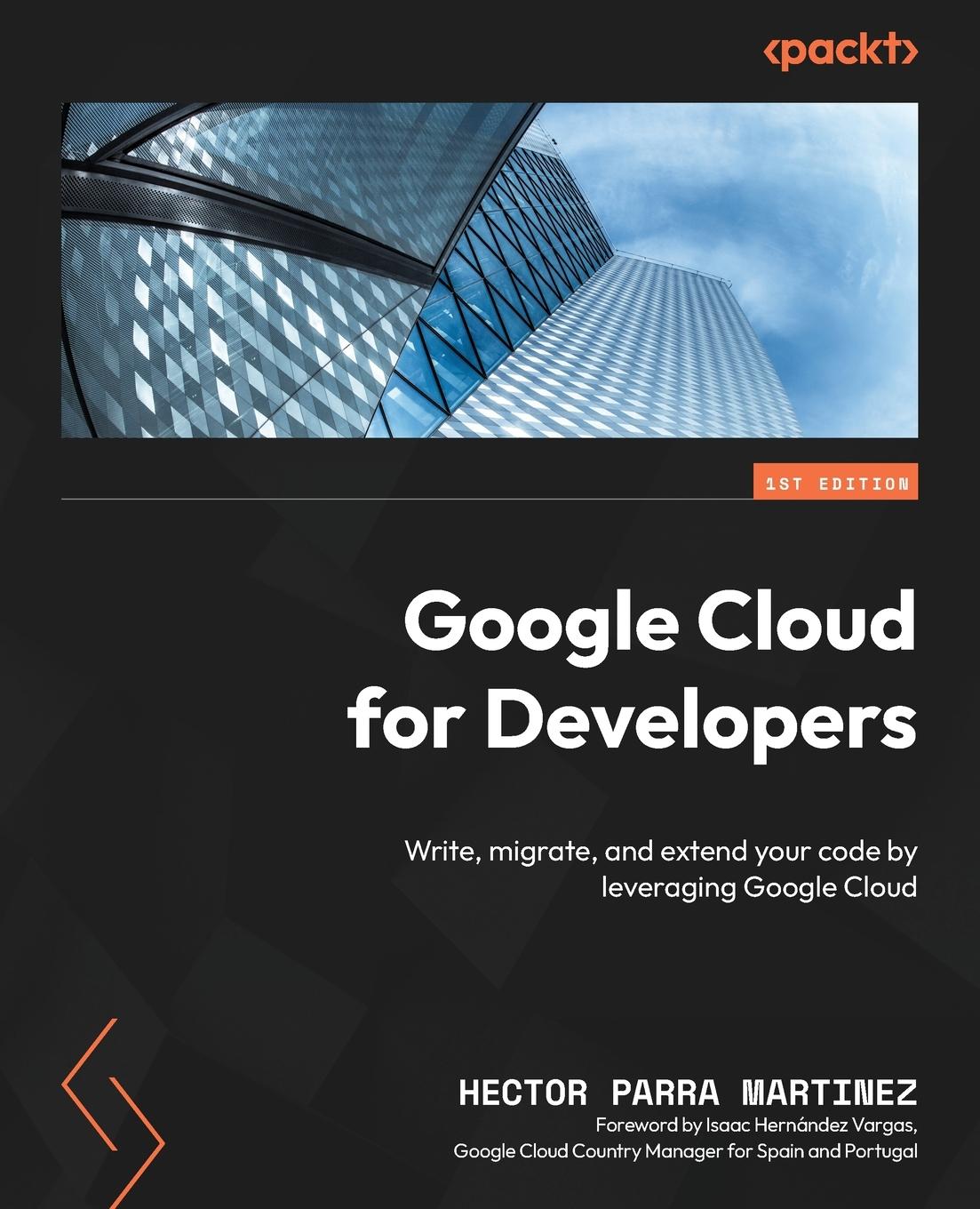 Cover: 9781837630745 | Google Cloud for Developers | Hector Parra Martinez | Taschenbuch