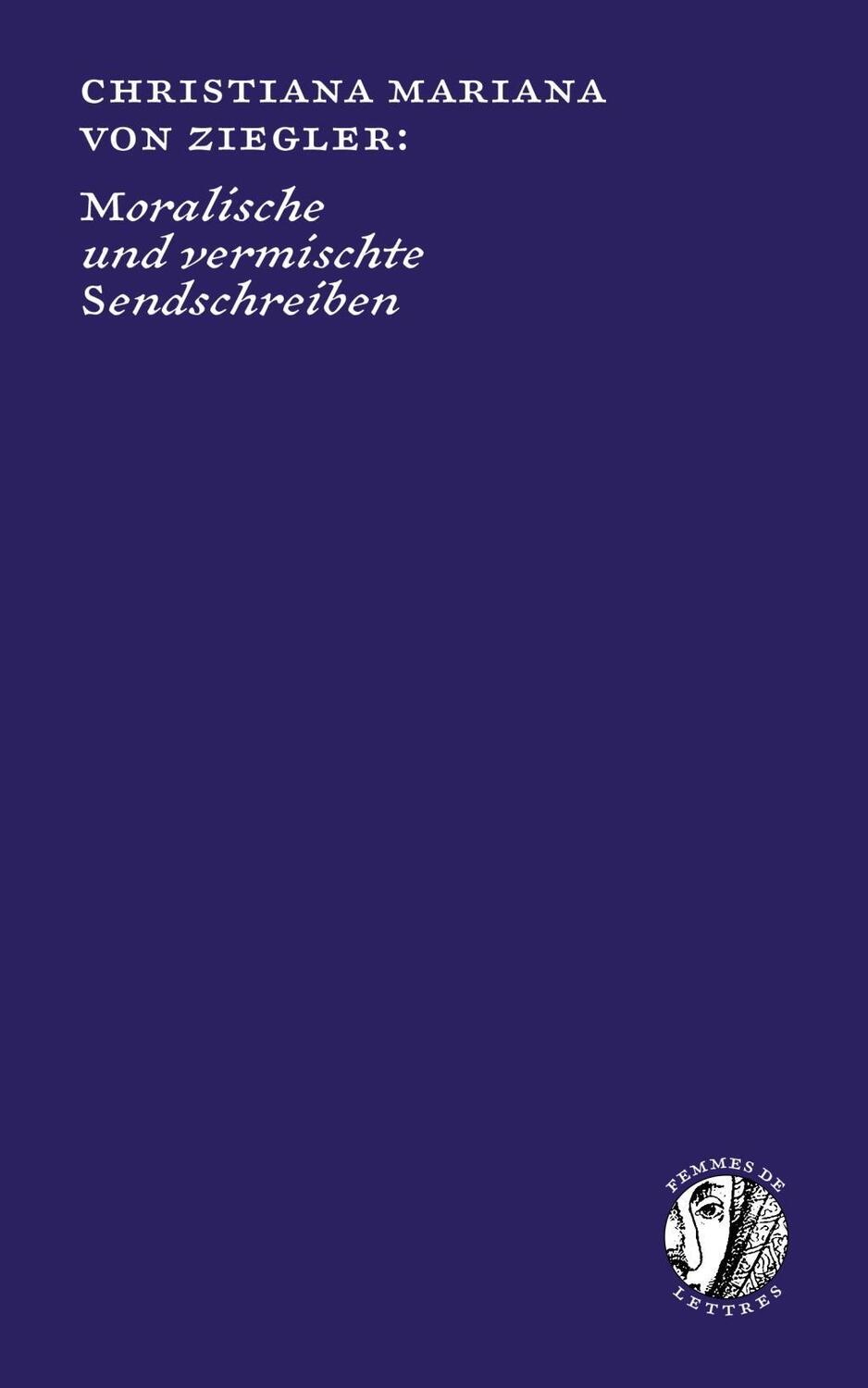 Bild: 9783906910697 | Moralische und vermischte Sendschreiben | Werkauswahl | Ziegler | Buch