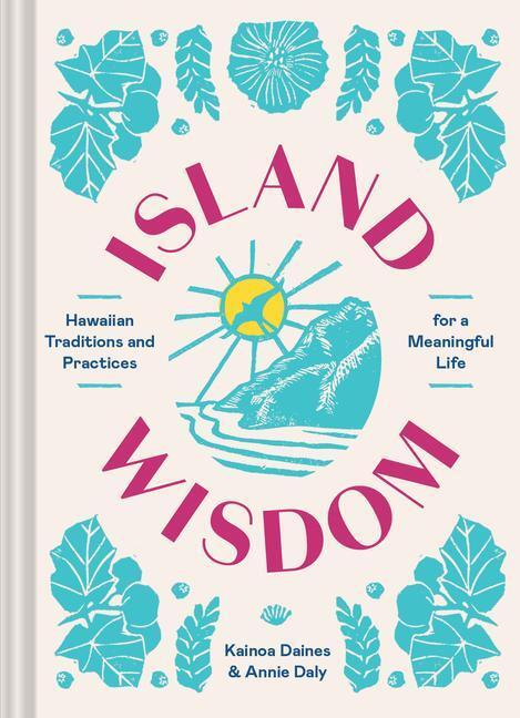 Cover: 9781797216935 | Island Wisdom | Annie Daly (u. a.) | Buch | Englisch | 2022