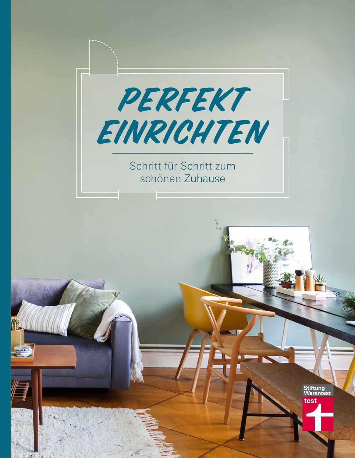 Cover: 9783747100981 | Perfekt einrichten | Schritt für Schritt zum schönen Zuhause | Buch