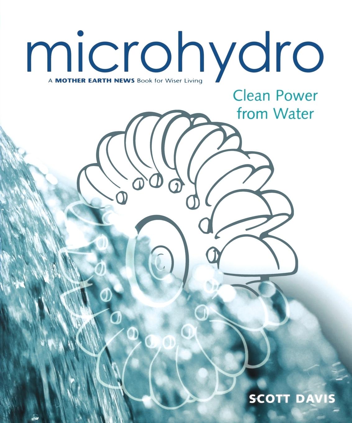 Cover: 9780865714847 | Microhydro | Clean Power from Water | Scott Davis | Taschenbuch | 2003