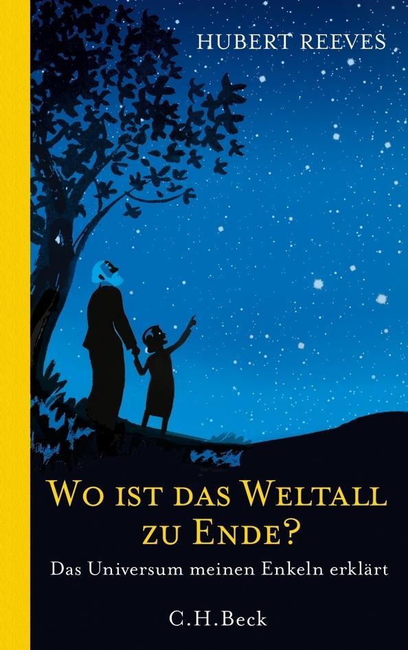 Cover: 9783406630217 | Wo ist das Weltall zu Ende? | Das Universum meinen Enkeln erklärt