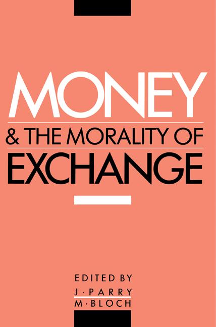 Cover: 9780521367745 | Money and the Morality of Exchange | Jonathan P. Parry (u. a.) | Buch