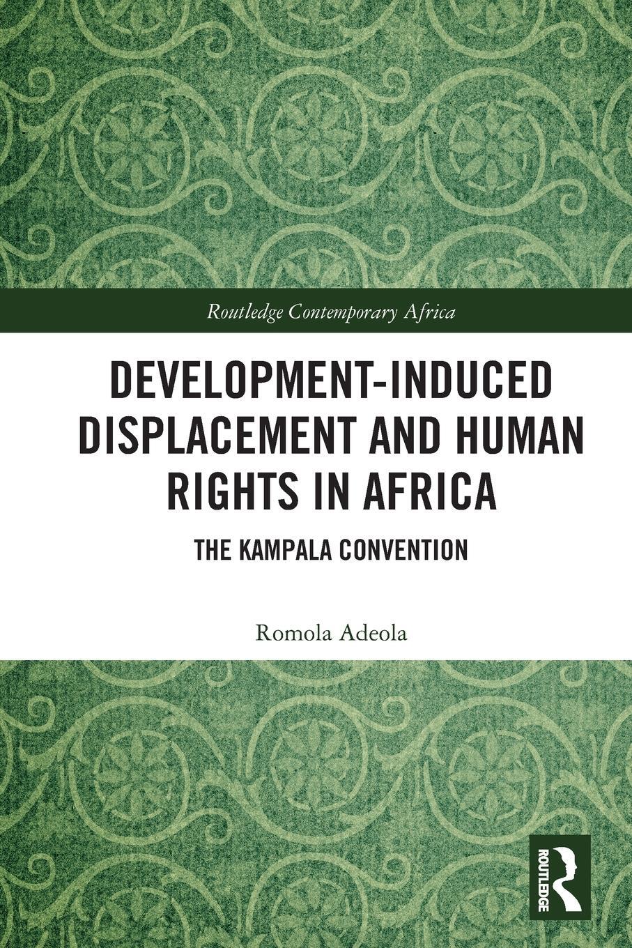 Cover: 9780367546250 | Development-induced Displacement and Human Rights in Africa | Adeola