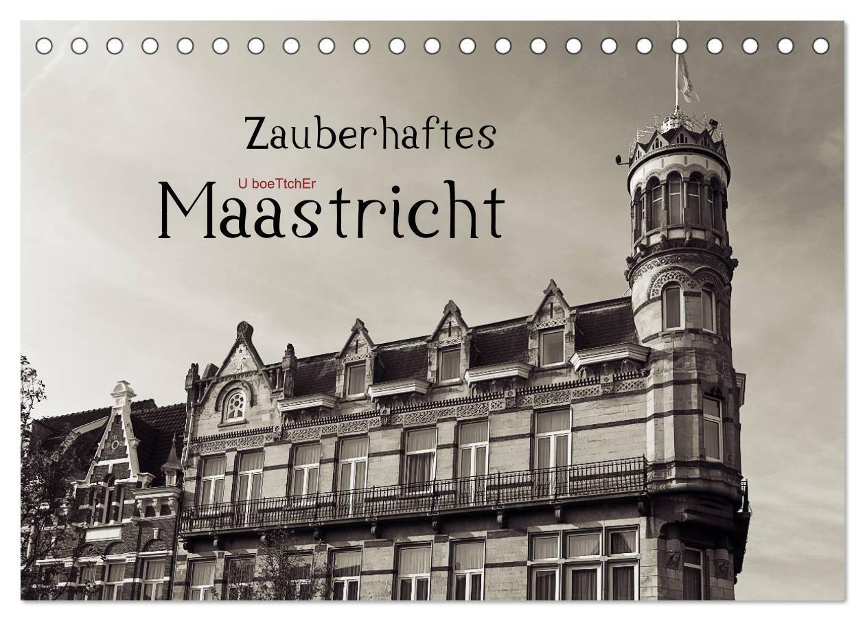 Cover: 9783435616343 | Zauberhaftes Maastricht (Tischkalender 2025 DIN A5 quer), CALVENDO...