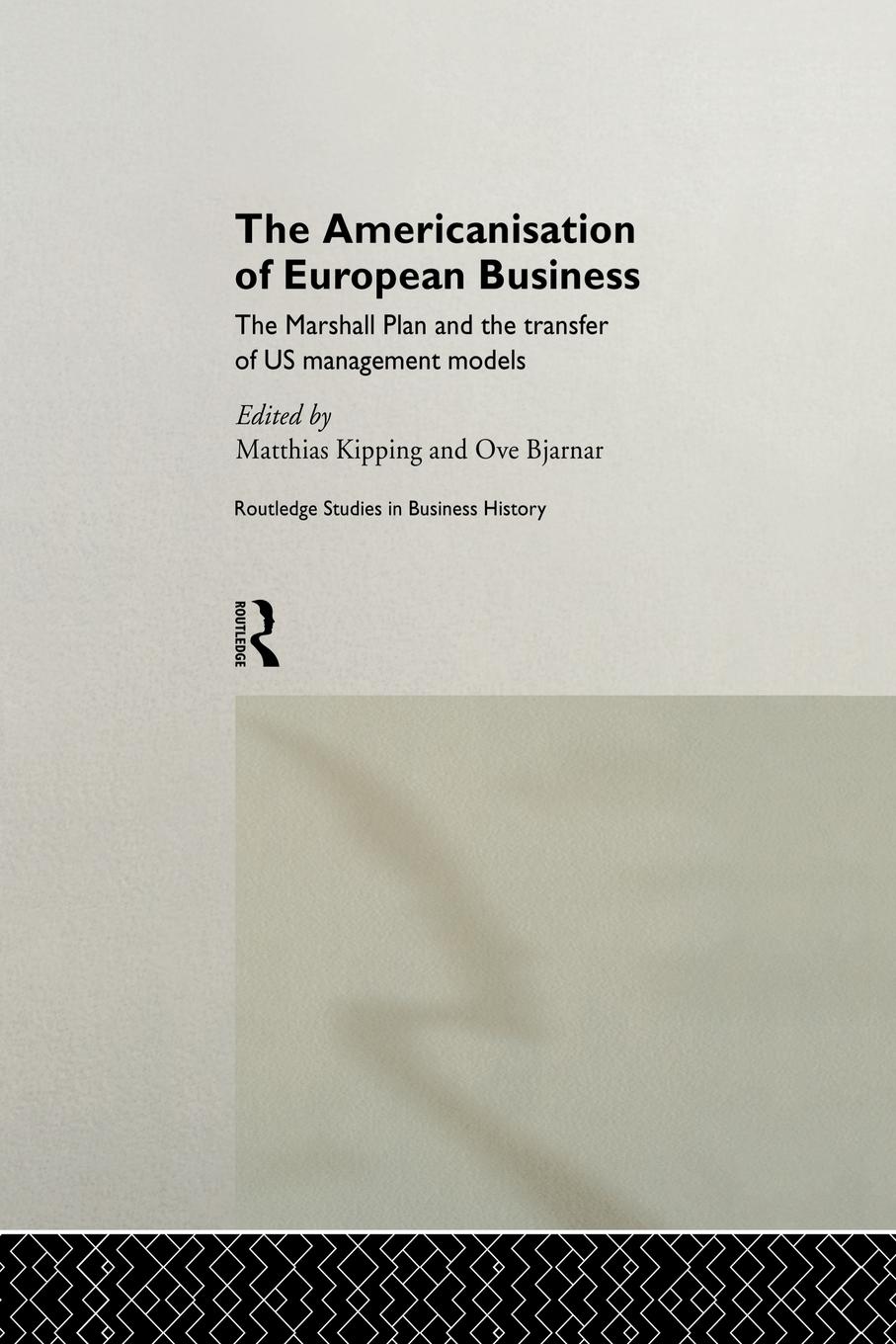 Cover: 9780415862523 | The Americanisation of European Business | Matthias Kipping (u. a.)