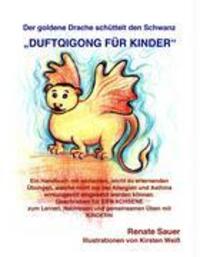 Cover: 9783833460890 | Der goldene Drache schüttelt den Schwanz | DuftQiGong für Kinder