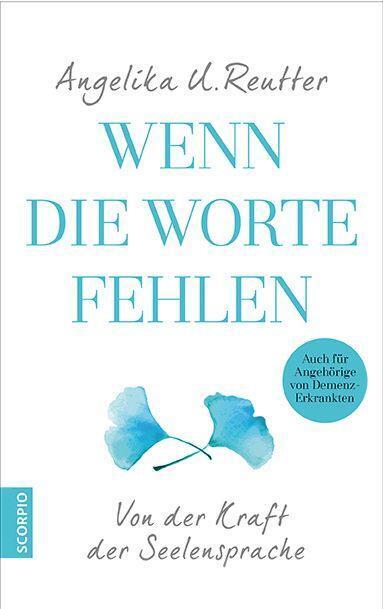 Cover: 9783958030947 | Wenn die Worte fehlen | Von der Kraft der Seelensprache | Reutter