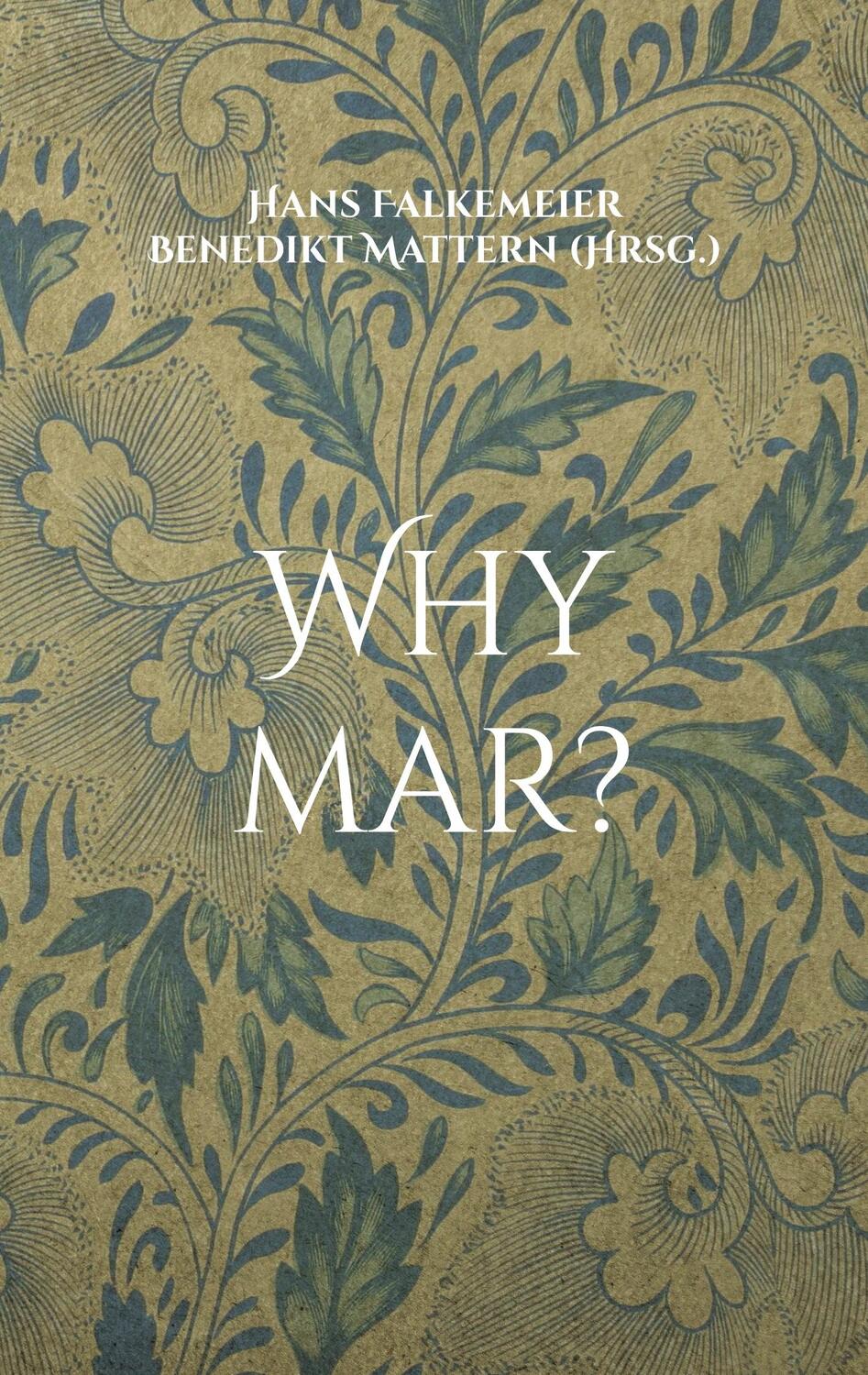 Cover: 9783756845217 | Why mar? | und andere Prosa | Hans Falkemeier | Taschenbuch | 86 S.