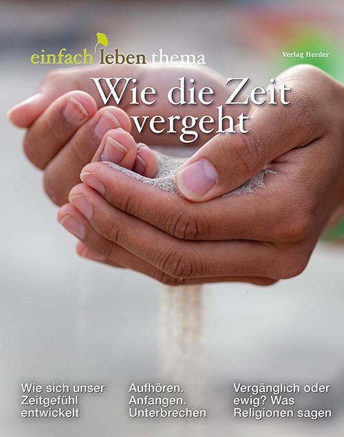 Cover: 9783451100932 | Wie die Zeit vergeht | einfach leben Thema | Rudolf Walter (u. a.)