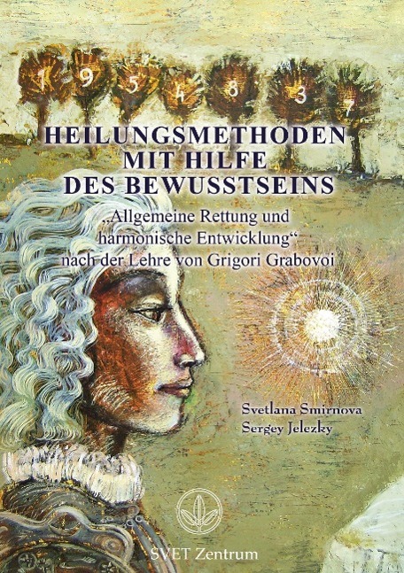 Cover: 9783732254743 | Heilungsmethoden mit Hilfe des Bewusstseins | Smirnova (u. a.) | Buch