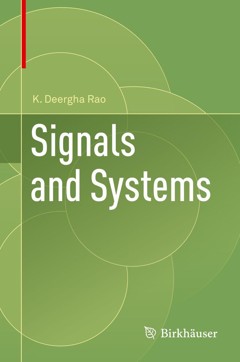 Cover: 9783319686745 | Signals and Systems | K. Deergha Rao | Buch | xv | Englisch | 2018